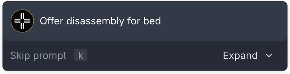 A Teleprompter prompt on screen during a survey reading "Offer disassembly for bed", with a Skip prompt shortcut and an Expand control.